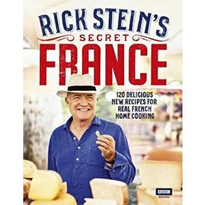 Rick Stein's Secret France, Hardback - Rick Stein imagine