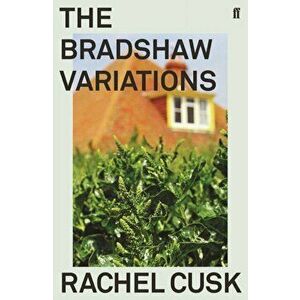 Bradshaw Variations, Paperback - Rachel Cusk imagine