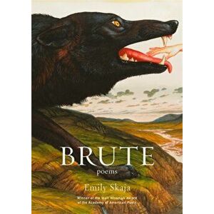 Brute, Paperback - Emily Skaja imagine