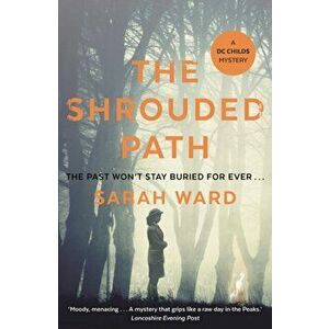 Shrouded Path, Paperback - Sarah Ward imagine