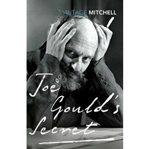 Joe Gould's Secret, Paperback - Joseph Mitchell imagine