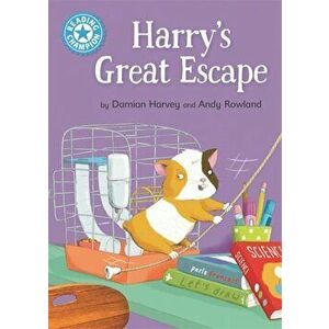 Reading Champion: Harry's Great Escape. Independent Reading Blue 4, Hardback - Damian Harvey imagine