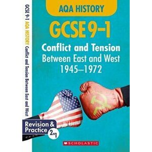 Conflict and tension between East and West, 1945-1972 (GCSE 9-1 AQA History), Paperback - Andrew Wallace imagine
