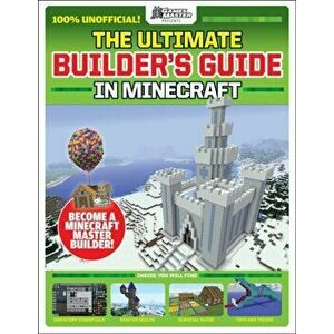 Ultimate Builder's Guide in Minecraft (GamesMaster Presents), Paperback - Future Publishing imagine