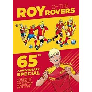 Roy of the Rovers: 65th Anniversary Special, Hardback - Joe Colquhoun imagine