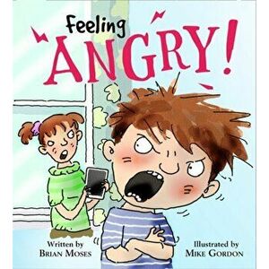 Feelings and Emotions: Feeling Angry, Paperback - Katie Douglass imagine