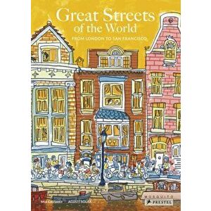 Great Streets of the World: From London to San Francisco, Hardback - , Mia Cassany imagine