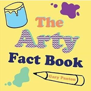 ARTY FACT BOOK, Paperback - Gary Panton imagine