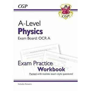 New A-Level Physics: OCR A Year 1 & 2 Exam Practice Workbook - includes Answers, Paperback - *** imagine