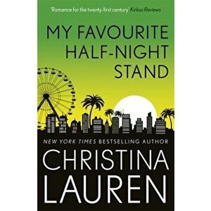 My Favourite Half-Night Stand. a hilarious romcom about the ups and downs of online dating, Paperback - Christina Lauren imagine