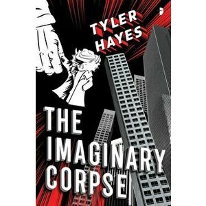 Imaginary Corpse, Paperback - Tyler Hayes imagine
