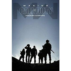 Making Call of Duty: Modern Warfare, Hardback - *** imagine