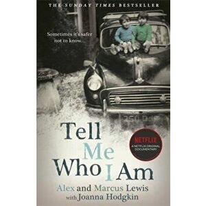 Tell Me Who I Am: The Story Behind the Netflix Documentary, Paperback - Joanna Hodgkin imagine