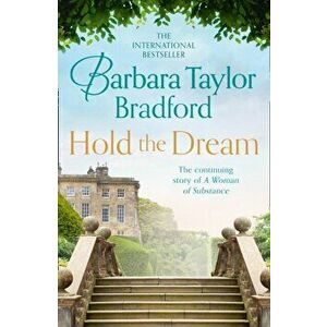 Hold the Dream, Paperback - Barbara Taylor Bradford imagine