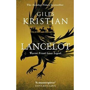 Lancelot, Paperback - Giles Kristian imagine