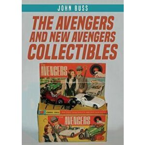 Avengers and New Avengers Collectibles, Paperback - John Buss imagine