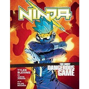 Ninja: The Most Dangerous Game. A Graphic Novel, Hardback - Justin Jordan imagine