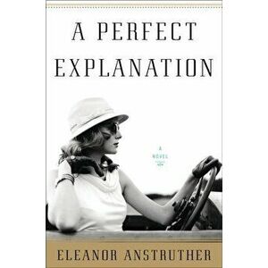 Perfect Explanation, Hardback - Anstruther Eleanor Anstruther imagine