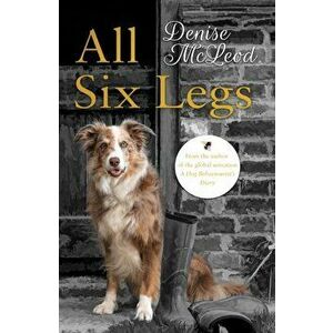 All Six Legs, Paperback - Denise McLeod imagine