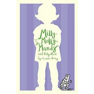 Milly-Molly-Mandy and Billy Blunt, Paperback - Joyce Lankester Brisley imagine