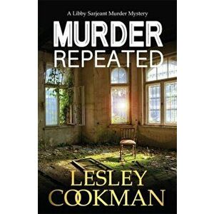 Murder Repeated. A gripping whodunnit set in the village of Steeple Martin, Paperback - Lesley Cookman imagine