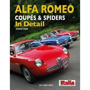 Alfa Romeo Coupes & Spiders in Detail since 1945, Hardback - Chris Rees imagine