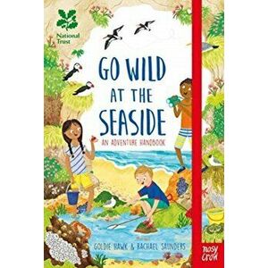 National Trust: Go Wild at the Seaside, Hardback - Goldie Hawk imagine