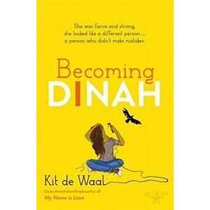 Becoming Dinah, Paperback - Kit de Waal imagine