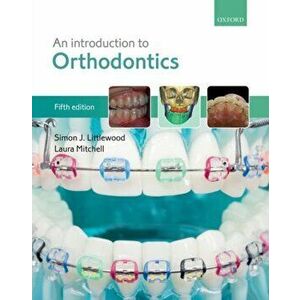 Introduction to Orthodontics, Paperback - Laura Mitchell imagine