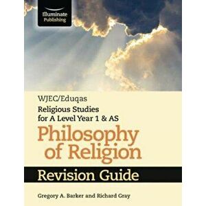 WJEC/Eduqas Religious Studies for A Level Year 1 & AS - Philosophy of Religion Revision Guide, Paperback - Richard Gray imagine