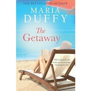 Getaway, Paperback - Maria Duffy imagine