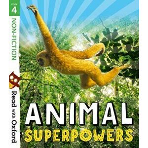 Read with Oxford: Stage 4: Non-fiction: Animal Superpowers, Paperback - Brita GranstrAm imagine