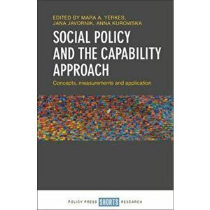 Social Policy and the Capability Approach. Concepts, Measurements and Application, Hardback - *** imagine