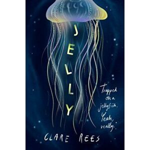 Jelly, Paperback - Clare Rees imagine