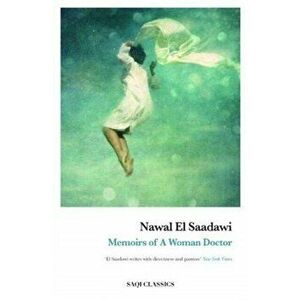 Memoirs of a Woman Doctor, Paperback - Nawal el Saadawi imagine