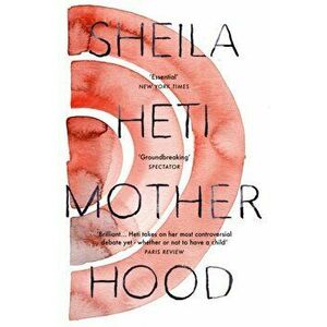 Motherhood, Paperback - Sheila Heti imagine