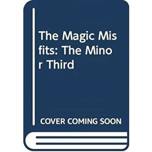 Magic Misfits: The Minor Third, Paperback - Neil Patrick Harris imagine