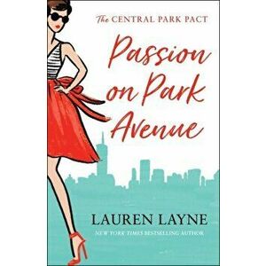 Passion on Park Avenue. A sassy new rom-com from the author of The Prenup!, Paperback - Lauren Layne imagine