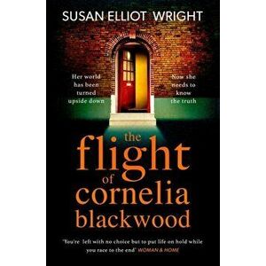Flight of Cornelia Blackwood, Paperback - Susan Elliot Wright imagine