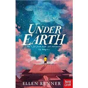 Under Earth, Paperback - Ellen Renner imagine