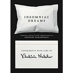 Insomniac Dreams. Experiments with Time by Vladimir Nabokov, Paperback - Vladimir Nabokov imagine