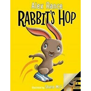 Rabbit's Hop: A Tiger & Friends book, Hardback - Alex Rance imagine