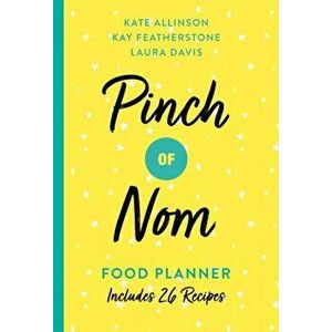 Pinch of Nom Food Planner. Includes 26 New Recipes, Paperback - Laura Davis imagine