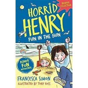 Horrid Henry: Fun in the Sun, Paperback - Francesca Simon imagine