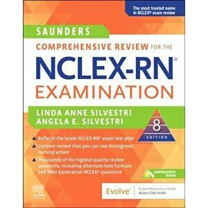Saunders Comprehensive Review for the NCLEX-RN (R) Examination, Paperback - Angela E. Silvestri imagine