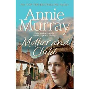 Mother and Child, Paperback - Annie Murray imagine
