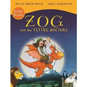 Zog and the Flying Doctors Early Reader, Paperback - Julia Donaldson imagine