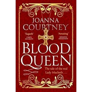 Blood Queen, Paperback - Joanna Courtney imagine