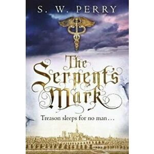 Serpent's Mark, Hardback - S. W. Perry imagine