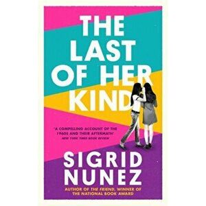 Last of Her Kind, Paperback - Sigrid Nunez imagine